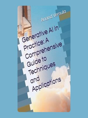 cover image of Generative AI in Practice